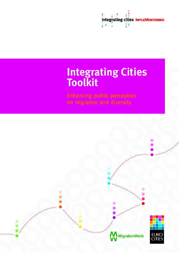 Integrating Cities Toolkit: Enhancing public perception on migration and diversity