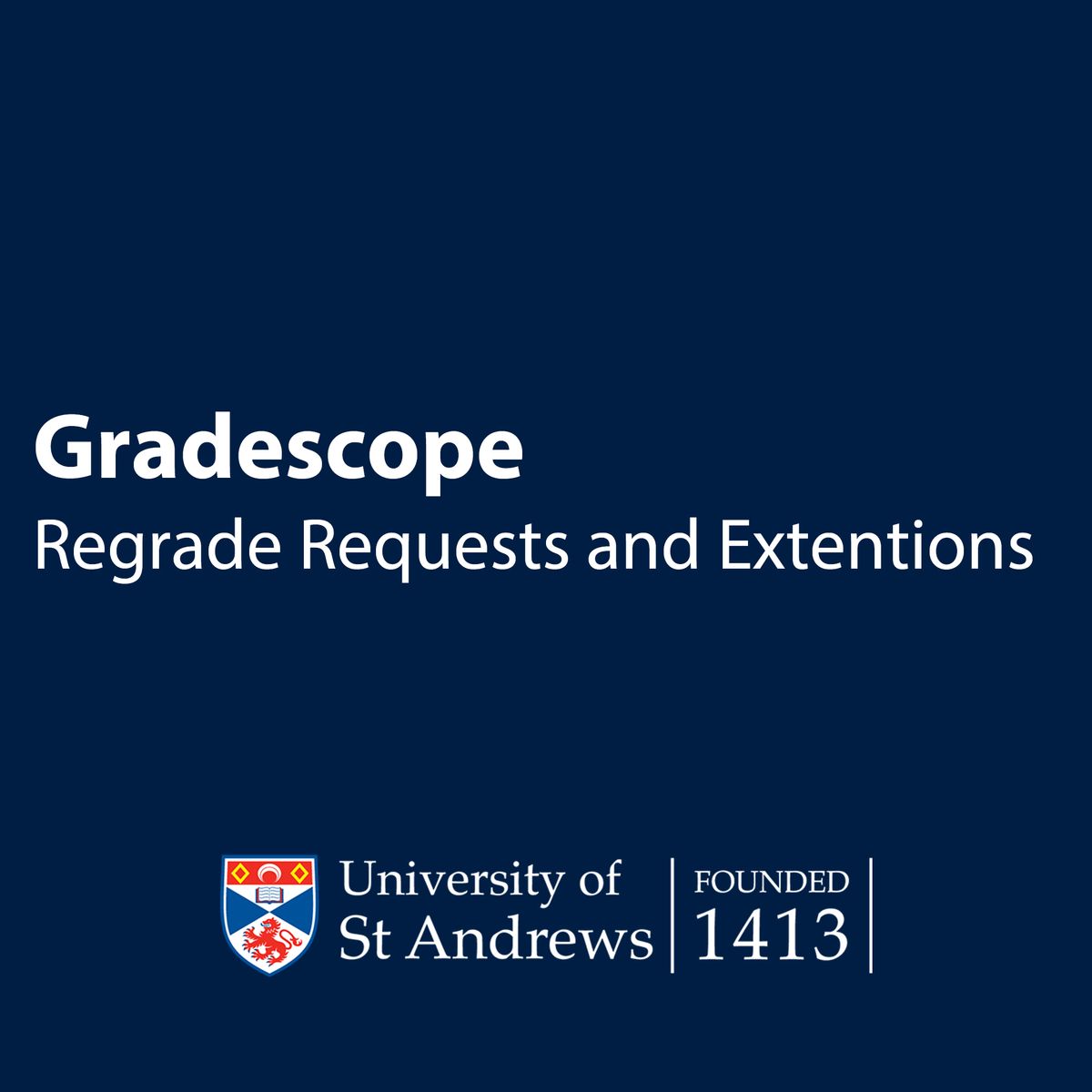 Regrade Requests and Extensions
